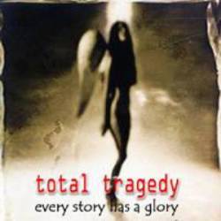 Total Tragedy : Every Story Has a Glory